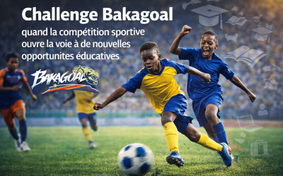 Challenge Bakagoal : quand la compétition sportive ouvre la voie à de nouvelles opportunités éducatives